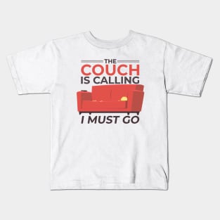 The Couch Is Calling Kids T-Shirt